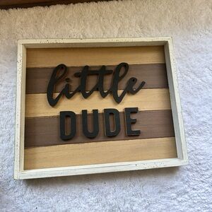 Rustic Wooden Wall Sign- Little Dude